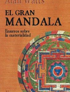 Portada de Alan Watts El Gran Mandala Editorial Kairós