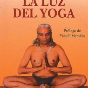 Portada de B. K. S. Iyengar La luz del yoga Editorial Kairós