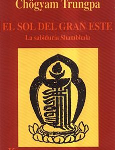 Portada de El Sol Del Gran Este Chögyam Trungpa Editorial Kairós
