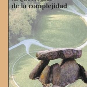 Portada de Robert Chapman Arqueologías de la complejidad Editorial Bellaterra