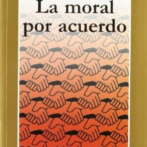 Portada de David Gauthier La moral por acuerdo Editorial Gedisa