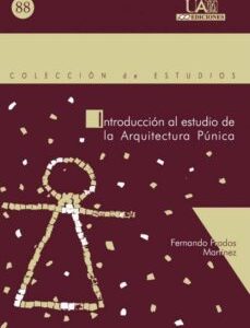 Portada de Prados Martínez Fernando Introducción al estudio arquitectura púnica Ediciones UAM