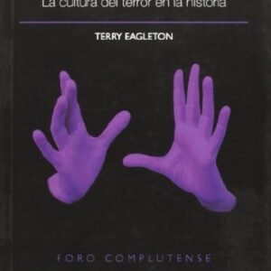 Portada de Terry Eagleton Terror sagrado La cultura del terror en la historia Editorial Complutense