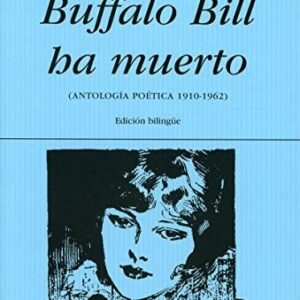 Portada de Cummings Buffalo Bill ha muerto Antología poética Edición blingüe Editorial Hiperión