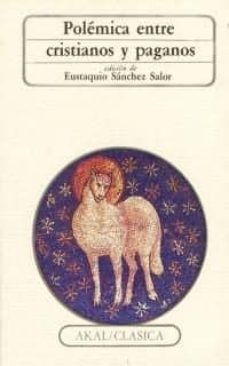 Portada de Sanchez Salor Polémica entre cristianos y paganos Editorial Akal