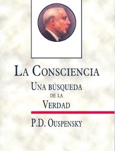 Portada de P. D. Ouspensky La consciencia Una búsqueda de la verdad Editorial Cárcamo