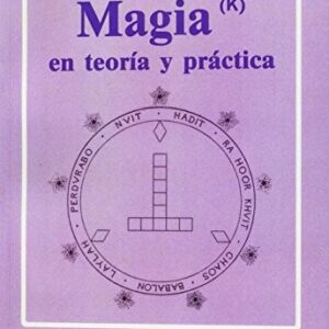 Portada de Aleister Crowley Magia en teoría y práctica Luis Cárcamo Editor