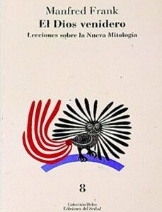 Portada de Manfred Frank El dios venidero sobre la nueva mitología Ediciones El serbal