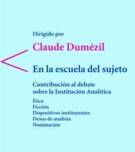 Portada de Claude Dumezil En la escuela del sujeto Editorial UDV