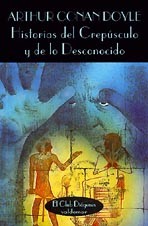 Portada de Arthur Conan Doyle Historias del crepúsculo y de lo desconocido Editorial Valdemar