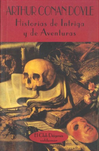 Portada de Arthur Conan Doyle Historias de intriga y aventuras Editorial Valdemar