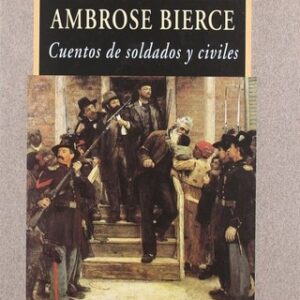 Portada de Ambrose Bierce Cuentos de soldados y civiles Editorial Valdemar