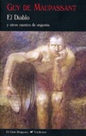 Portada de Guy de Maupassant El diablo y otros relatos de Angustia Editorial Valdemar