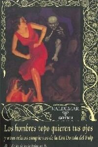 Portada de Autores varios Los hombres topo quieren tus ojos Editorial Valdemar