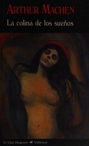 Portada de Arthur Machen La colina de los sueños Editorial Valdemar