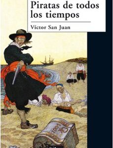 Portada de San Juan Victor Piratas de todos los tiempos Editorial Sílex