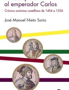 Portada de José Manuel Nieto Soria De Enrique Iv al Emperador Carlos Editorial Sílex