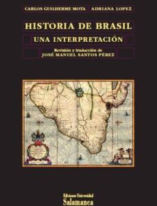 Portada de Guilherme Mota Historia de Brasil Editorial Universidad de Salamanca