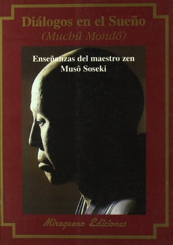 Portada de Muso Soseki Díalogos en el sueño Editorial Miraguano