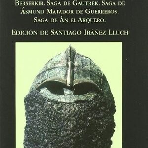 Portada de Santiago Ibañez Lluch Sagas Islandesas de los tiempos antiguos Editorial Miraguano
