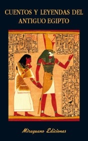 Portada de Cuentos y leyendas del Antiguo Egipto Editorial Miraguano