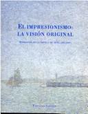Portada de Stéphane Mallarmé El impresionismo La visión original antología de la crítica de arte (1867-1895) Tapa dura Editorial Siruela