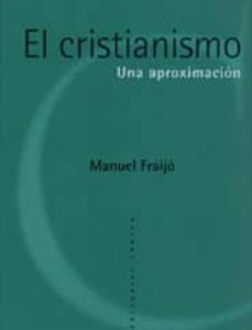 Portada de Manuel Fraijo El cristianismo Una aproximación Editorial Trotta
