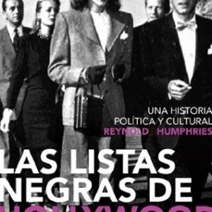 Portada de Reynold Humphries Las listas negras de Hollywood Editorial Península