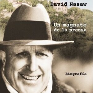 Portada de David Nasaw Hearst Un magnate de la prensa Editorial Tusquets