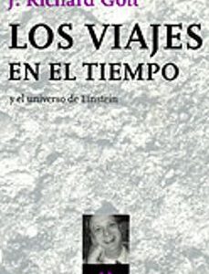 Portada de J. Richard Gott Los viajes en el tiempo Editorial Tusquets