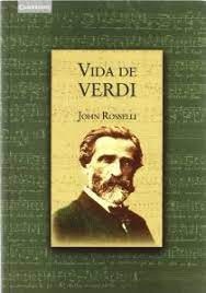 Portada de John Rosselli Vida de Verdi Editorial Akal Cambridge