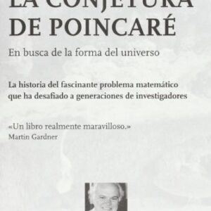 Portada de Donal O'Shea La conjetura de Poincaré Editorial Tusquets