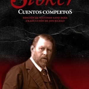 Portada de Bram Stoker Cuentos completos Tapa dura Editorial Páginas de espuma