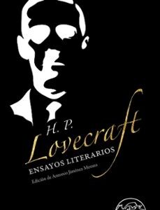 Portada de Howard Phillips Lovecraft Ensayos literarios Tapa dura Editorial Páginas de espuma