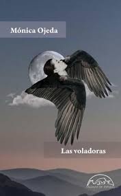 Portada de Las Voladoras Monica Ojeda Paginas De Espuma