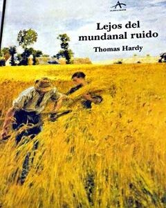 Portada de Thomas Hardy Lejos del mundanal ruido Tapa dura Editorial Alba