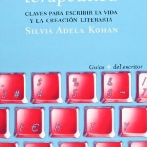 Portada de Silvia Adela Kohan La escritura terapéutica Editorial Alba