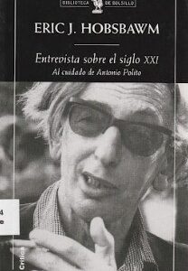 Portada de Eric Hobsbawm Entrevista sobre el Siglo XXI Editorial Crítica