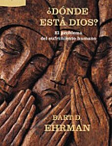 Portada de Bart D. Ehrman ¿Dónde está Dios? Editorial Crítica Ares y mares