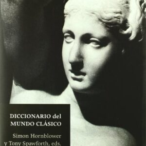 Portada de Sión Homblower y Antony Spawforth Diccionario del mundo clásico Editorial Crítica