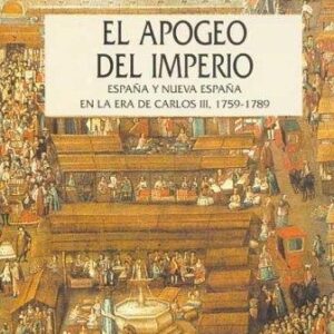 Portada de Stanley J. Stein y Bárbara Stein El apogeo del imperio Editorial Crítica