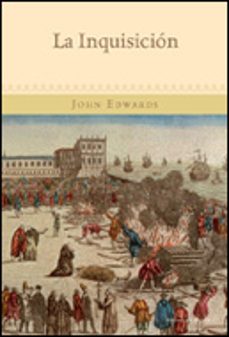 Portada de John Edwards La Inquisición Editorial Crítica