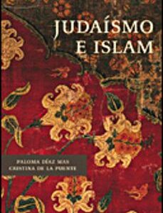 Portada de Cristina de La Puente P. Díaz Mas judaísmo e islam Tapa dura Editorial Crítica