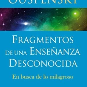 Portada de P. D. Ouspensky Fragmentos de una enseñanza desconocida Editorial Gaia