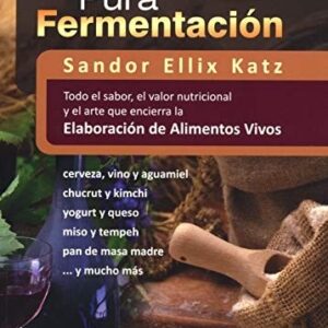 Portada de Sandor Katz Pura fermentación Editorial Gaia