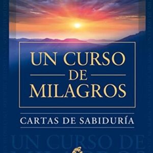 Portada de Un curso de milagros Cartas de sabiduría Cartas y libro Gaia Ediciones
