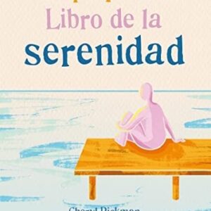 Portada de Cheryl Rickman Pequeño libro de la serenidad Editorial Gaia