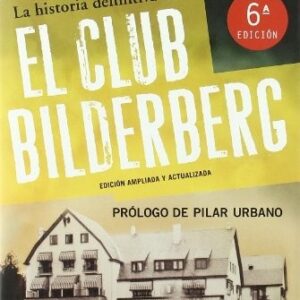 Portada de Daniel Estulin La historia definitiva del club Bilderberg Editorial Booket