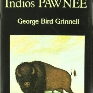 Portada de George Bird Grinnell Cuentos de los indios Pawnee Editorial Miraguano