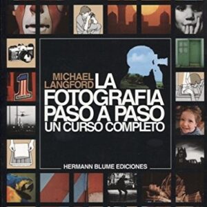 Portada de Langford Michael La fotografía paso a paso Editorial Hermann Blume